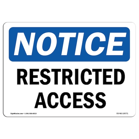 Signmission Safety Sign, OSHA Notice, 18" Height, 24" Width, Rigid Plastic, Restricted Access Sign, Landscape OS-NS-P-1824-L-18071